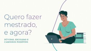 Mestrado acadêmico ou profissional